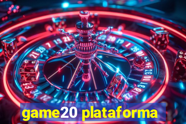 game20 plataforma